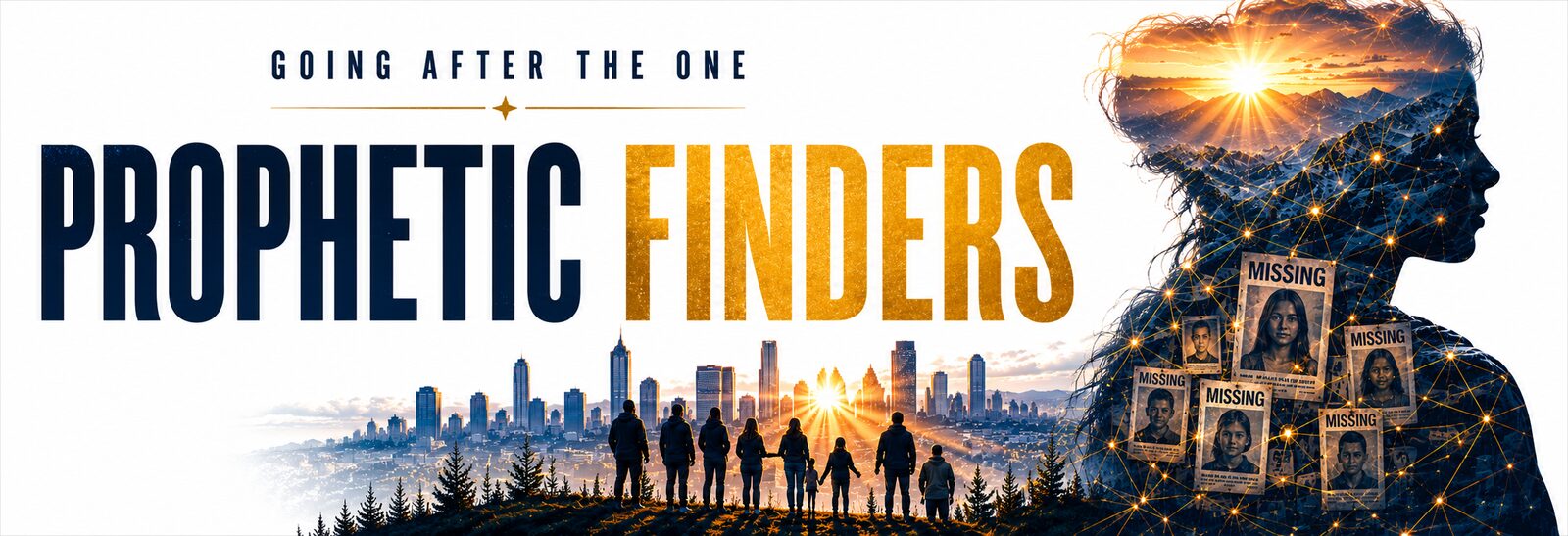 Prophetic Finders — Going After the One